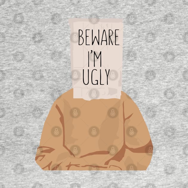 Beware i'm ugly by NJORDUR